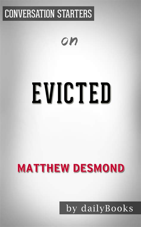 Evicted: Poverty and Profit in the American City by Matthew Desmond ...