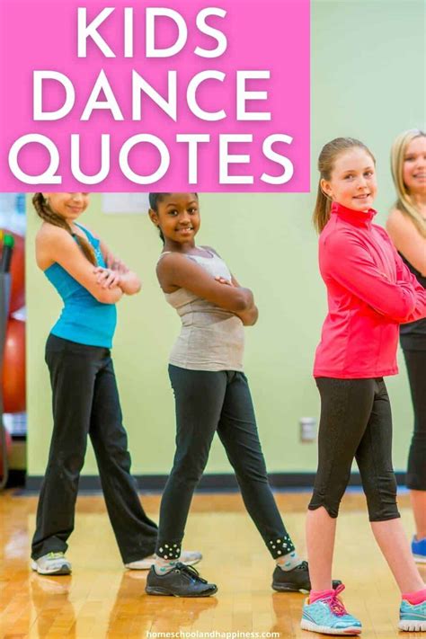 60+ Amazing Dance Quotes for Kids + Caption for Kids Dance