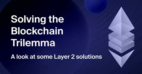 Blockchain Trilemma and Ethereum Scaling Solutions - Chainstack