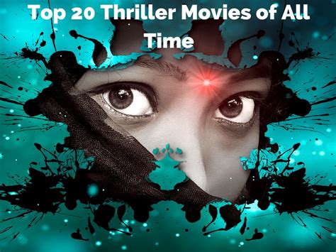 Thriller Movies of All Time- Top 20(Suspense Movies)