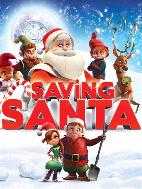 Saving Santa (2013) - Rotten Tomatoes