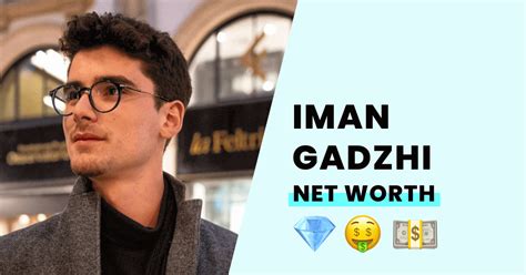 Iman Gadzhi's Net Worth - How Rich is He?