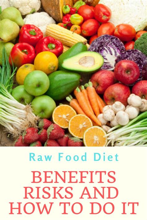 Raw Food Diet: Benefits, Risks and How to Do It | Raw food recipes, Raw food detox, Raw food diet