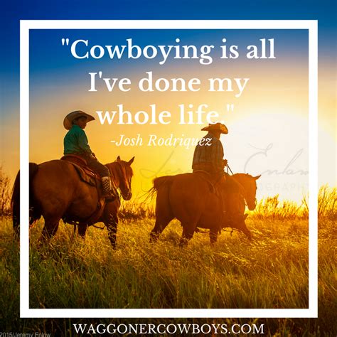 Cowboying is all I've done my whole life - Cowboys of Waggoner Ranch