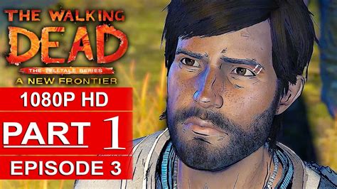 THE WALKING DEAD Season 3 EPISODE 3 Gameplay Walkthrough Part 1 A NEW ...