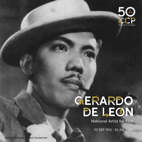 Gerardo de Leon has... - Cultural Center of the Philippines