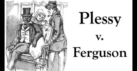 Plessy v. Ferguson