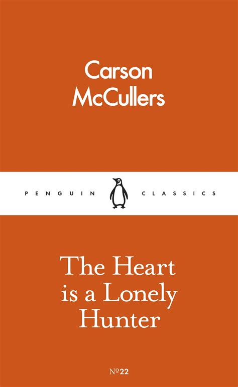 The Heart Is A Lonely Hunter by Carson McCullers - Penguin Books Australia