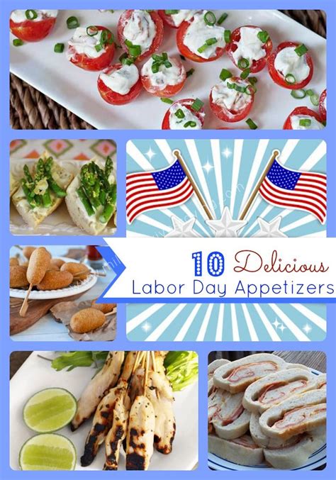 Popular and Delicious Labor Day Recipe Ideas – 10 Delicious Labor Day Appetizers and Recipes for ...