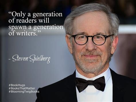 Sign in | Spielberg, Steven spielberg, Writer quotes