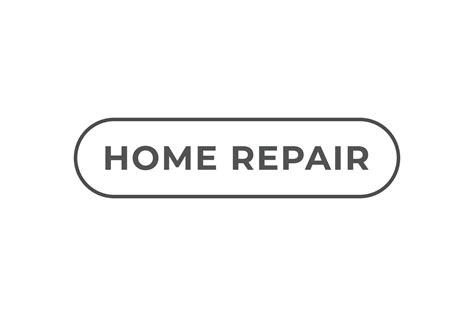 Home Repair Button. Speech Bubble, Banner Label Home Repair 23401871 ...