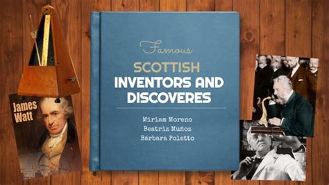 FAMOUS SCOTTISH INVENTORS AND DISCOVERS