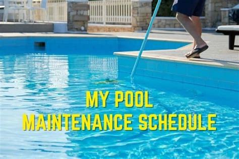 My Pool Maintenance Schedule With Printable Checklist