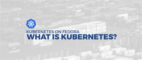 kubernetes1 - Fedora Magazine