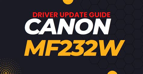 How To Download, Install, And Update The Canon MF232W Driver