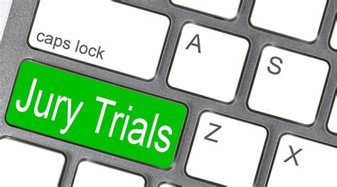 Jury Trials Delayed until August 10 - Court News