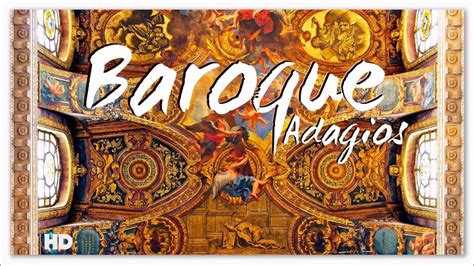 2 Hours Baroque Adagios | Best Relaxing Classical Music For Studying ...