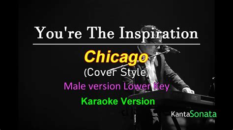 You're The Inspiration - Chicago/ Cover Style Lower Key ( Karaoke Version) - YouTube