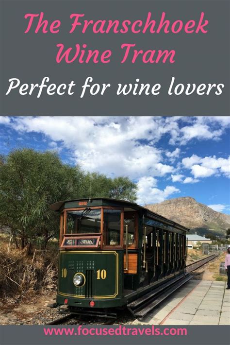 Franschhoek Wine Tram: A Must for Wine Lovers