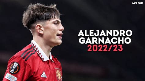 Alejandro Garnacho 2022/23 - The Brilliant Talent | Skills, Goals & Assists | HD - Win Big Sports