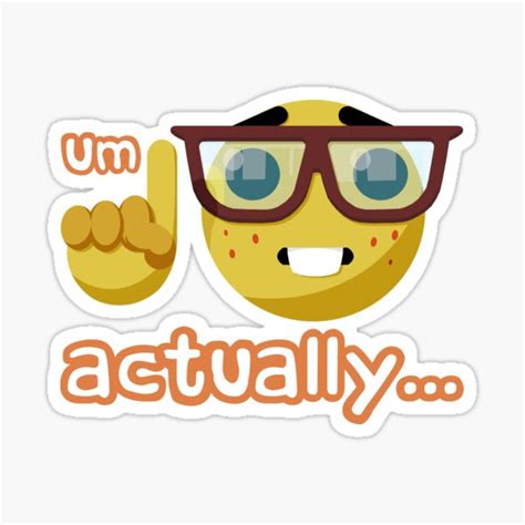 "Um actually... meme" Sticker for Sale by YonizaStudio | Redbubble