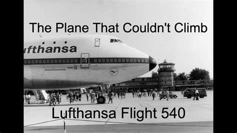 The Very First Boeing 747 Crash | The Crash Of Lufthansa Flight 540 - YouTube