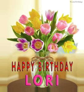 Happy Birthday LORI images | Birthday Greeting | birthday.kim