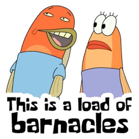 This is a load of Barnacles Meme Sticker - Sticker Mania