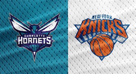 Charlotte Hornets vs NY Knicks: Predictions and Game Preview