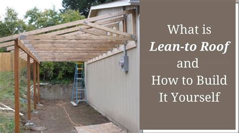 Lean To Roof | Design & How To Build