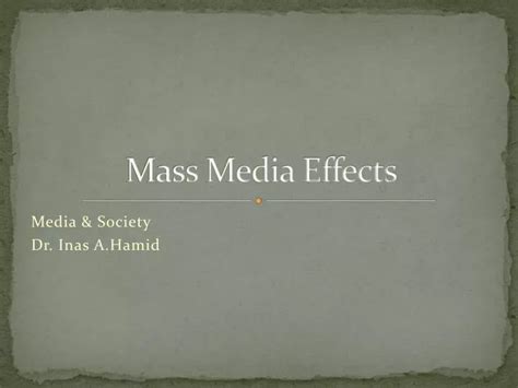 PPT - Mass Media Effects PowerPoint Presentation, free download - ID:2604112