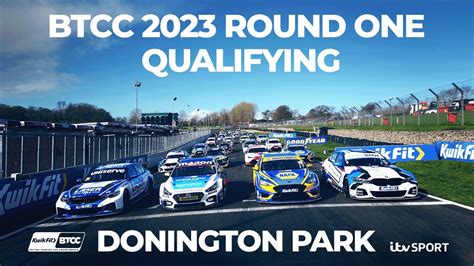 BTCC 2023 | Qualifying Round One | Donington Park | 22nd April - YouTube