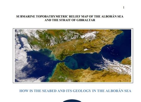 Submarine topobathymetric relief map of the Alborán Sea and the Strait ...