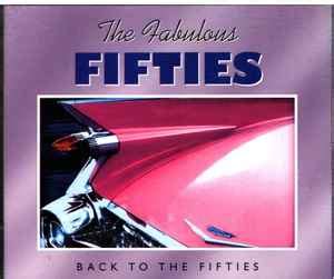 The Fabulous Fifties - Back To The Fifties (2003, CD) | Discogs