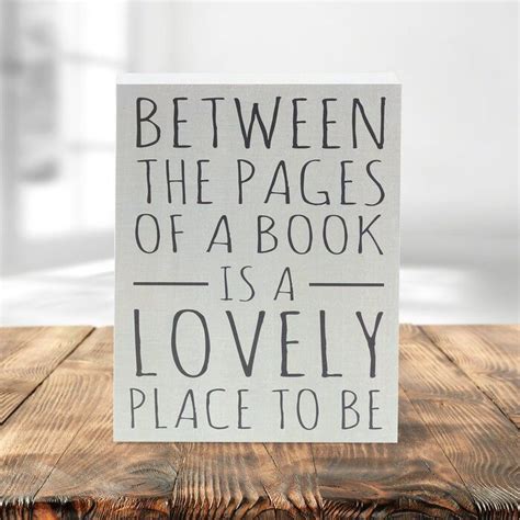 Between the Pages of a Book is a Lovely Place to Be Wall Décor | Wall decor quotes, Library ...