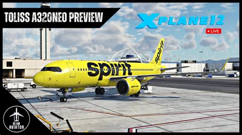 **NEW Toliss A320 NEO PRE-RELEASE REVIEW** | X-Plane 12 LIVE - YouTube