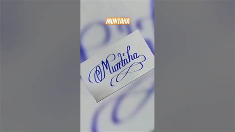 Muntaha #muntaha #calligraphy #trending #viral #shorts #short #name #signature #sign # ...