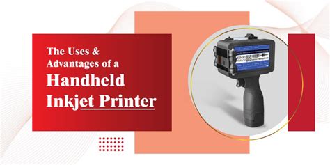 Understanding the Uses and Benefits of Handheld Inkjet Printer