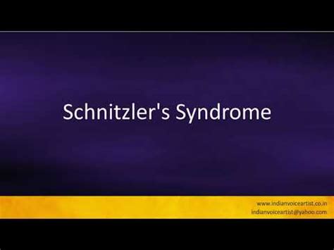 Pronunciation of the word(s) "Schnitzler's Syndrome". - YouTube