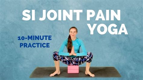 Yoga for SI JOINT PAIN Relief - 10 min Stretches for Sacroiliac Joint Pain - YouTube