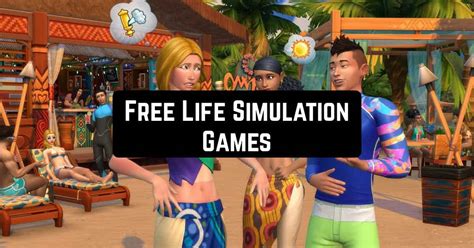 Best Life Simulation Games for Android you Should Play