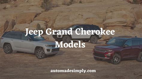 The Top Jeep Grand Cherokee Models Over The Years