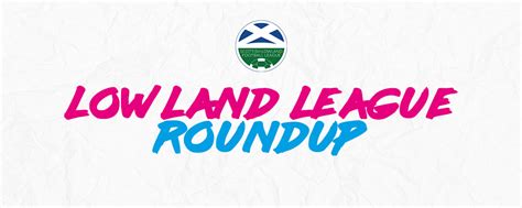 Lowland League Roundup - Matchday 3 - Scottish Lowland League