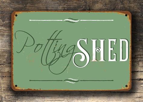 POTTING SHED SIGN Potting Shed Signs Vintage Style Potting - Etsy ...