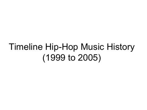 Timeline hip hop music history