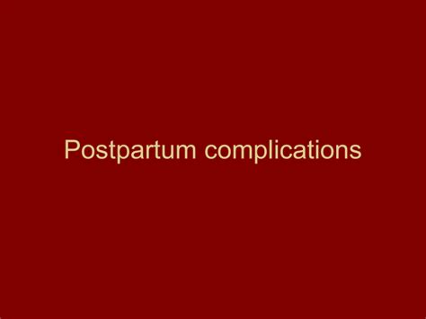 Postpartum Complications