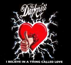 The Darkness - I Believe In A Thing Called Love (2003, CD) | Discogs