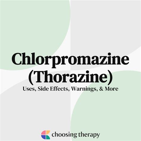 Thorazine (Chlorpromazine): What You Need to Know