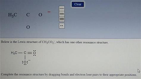 Solved Clear H,C CO Below is the Lewis structure of CH3CO2, | Chegg.com