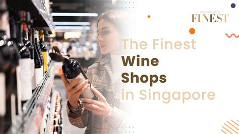 11 Trustworthy Wine Shops in Singapore [2022]